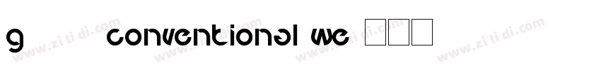 G112 conventional we字体转换